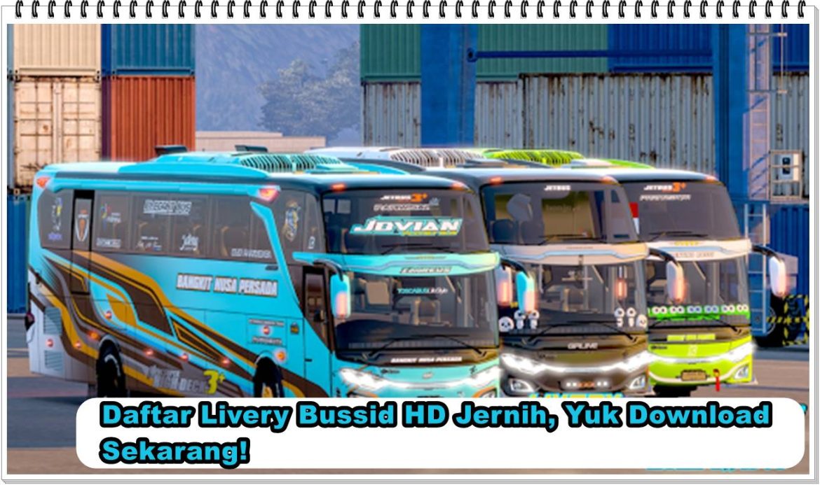 Daftar Livery Bussid HD Jernih, Yuk Download Sekarang!