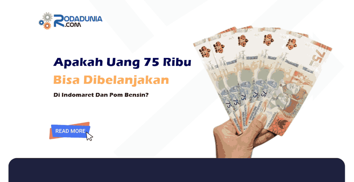 apakah uang 75 ribu bisa digunakan di indomaret