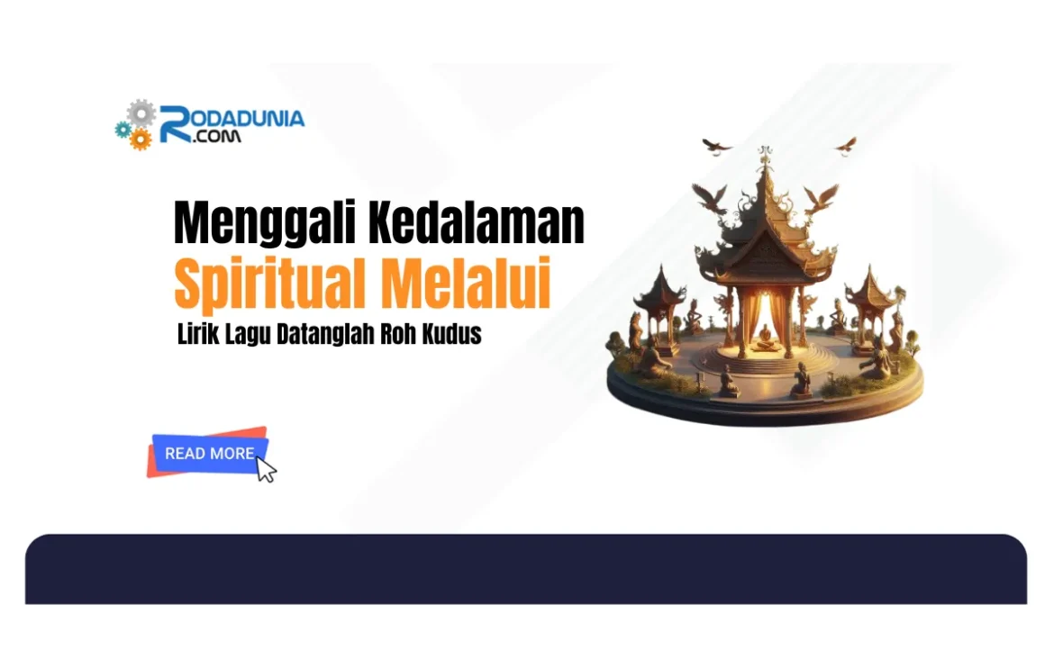 lirik lagu datanglah roh kudus