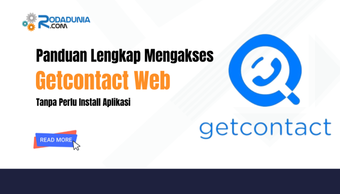 Panduan Lengkap Mengakses Getcontact Web Tanpa Perlu Install Aplikasi