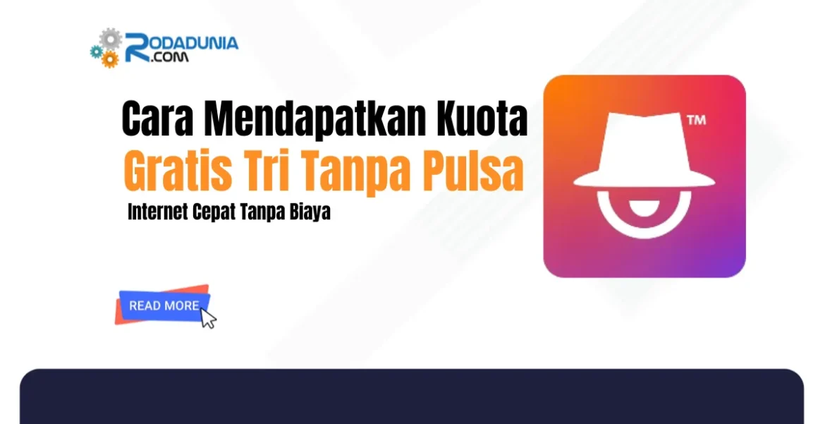 cara mendapatkan kuota gratis tri tanpa pulsa