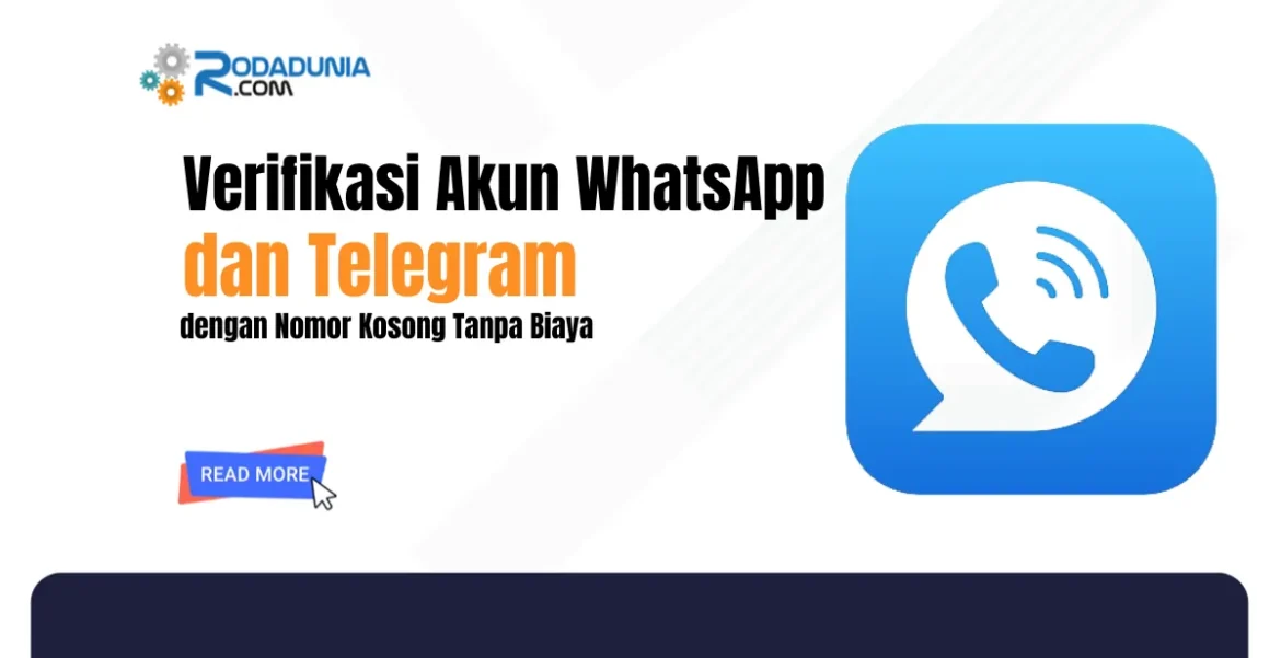 Rahasia untuk Verifikasi Akun WhatsApp dan Telegram dengan Nomor Kosong Tanpa Biaya Rahasia untuk Verifikasi Akun WhatsApp dan Telegram dengan Nomor Kosong Tanpa Biaya