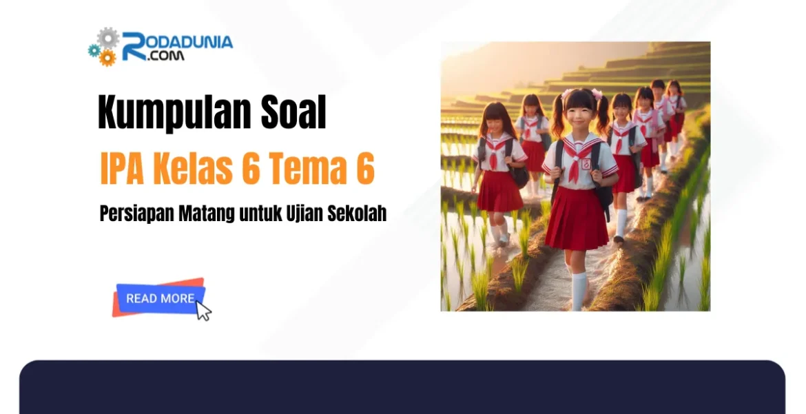 soal ipa kelas 6 tema 6