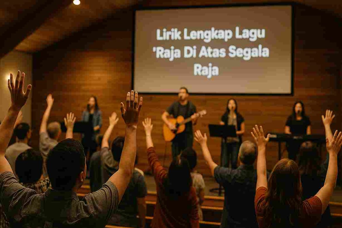 lirik lagu raja di atas segala raja